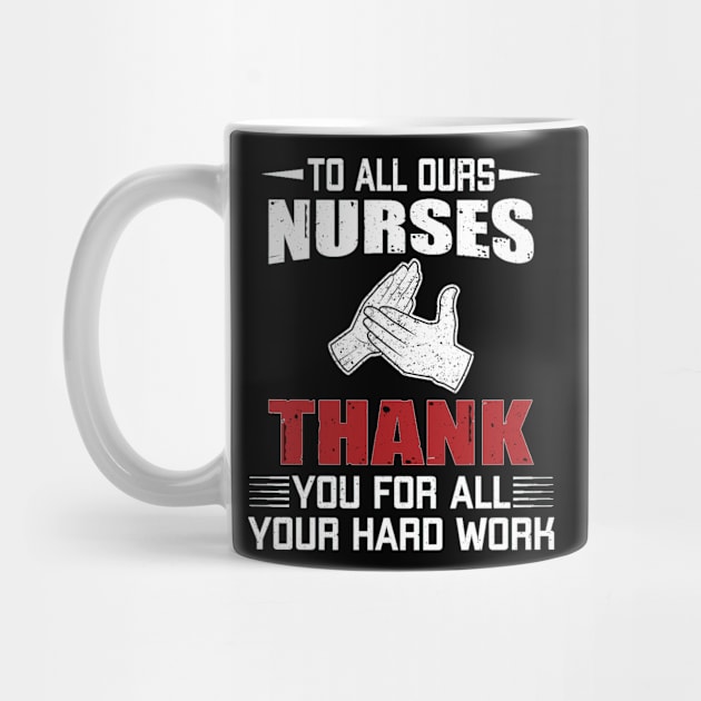 to all ours nurses thank you for all your hard work by Vitntage